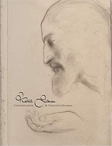 Kahlil Gibran - Contemplation And Creativity Journal