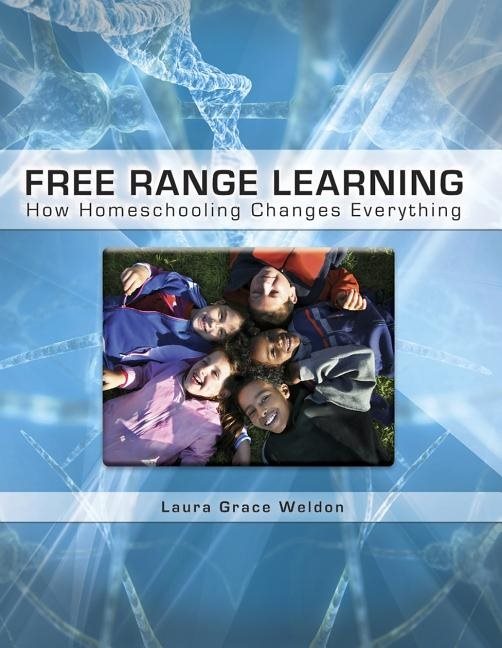Free range learning - how homeschooling changes everything