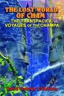 Lost world of cham - the trans-pacific voyages of the champe