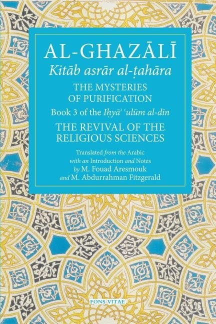 Al-ghazali: the mysteries of purification