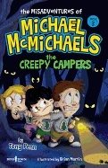 Misadvantures Of Michael Mcmichaels Vol 3 : The Creepy Campers