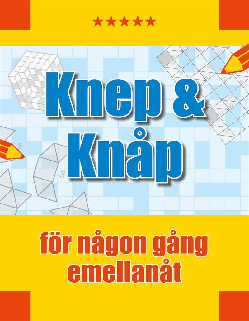 Knep & knåp : för någon gång emellanåt