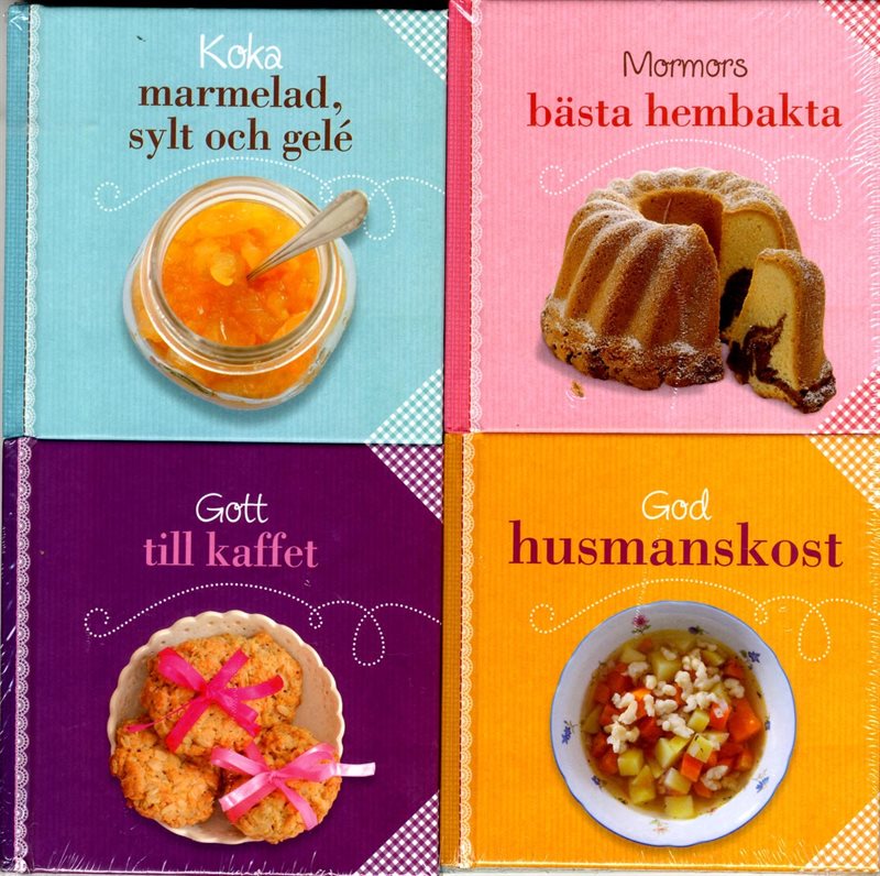 Koka marmelad, sylt och gelé ; Mormors bästa hembakta ; Gott till kaffet ; God husmanskost