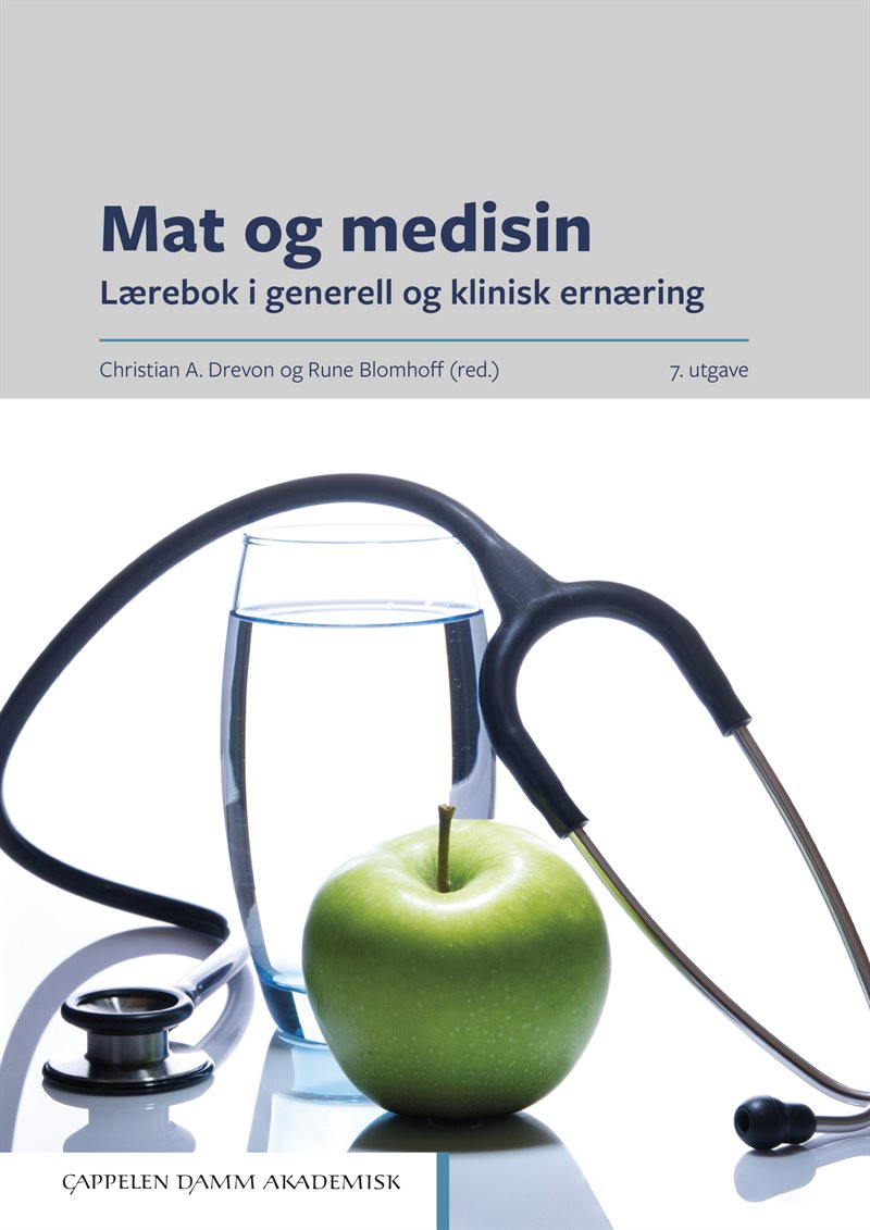 Mat og medisin : lærebok i generell og klinisk ernæring