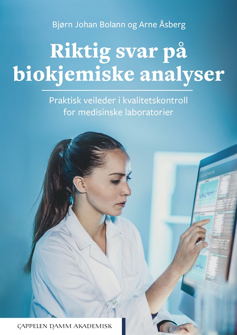 Riktig svar på biokjemiske analyser : praktisk veileder i kvalitetskontroll for medisinske laboratorier