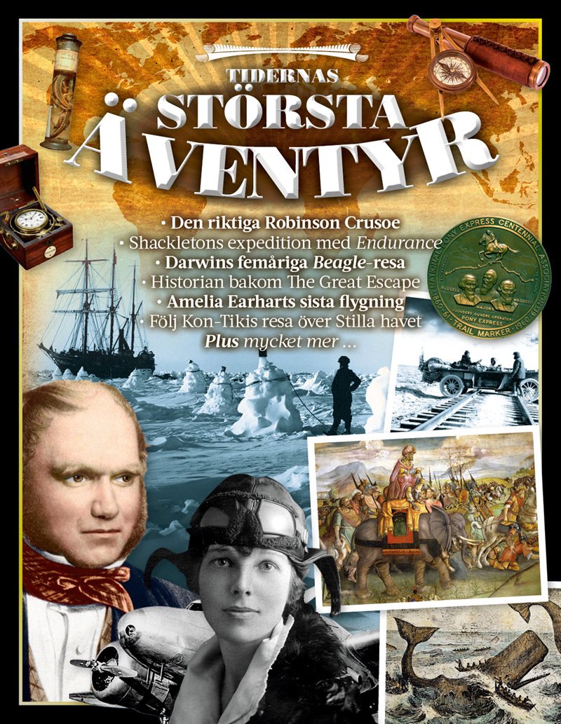 Tidernas största äventyr : pionjärer, expeditioner, resor & upptäckter