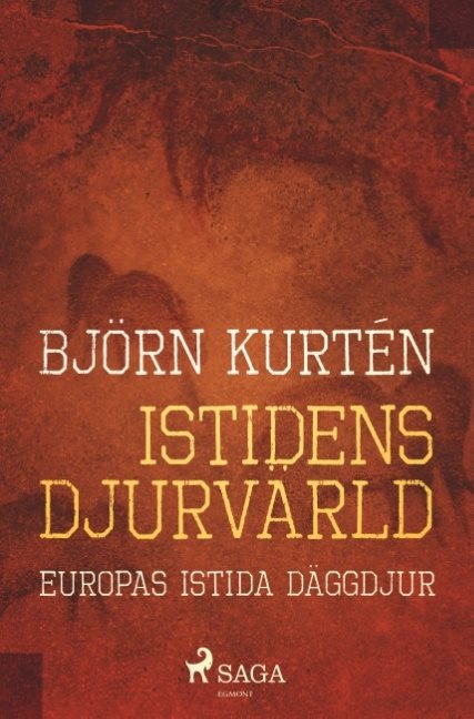 Istidens djurvärld : europas istida däggdjur