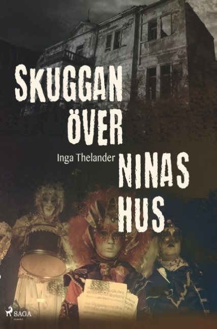 Skuggan över Ninas hus