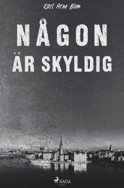 Någon är skyldig