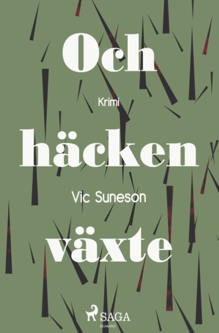 Och häcken växter