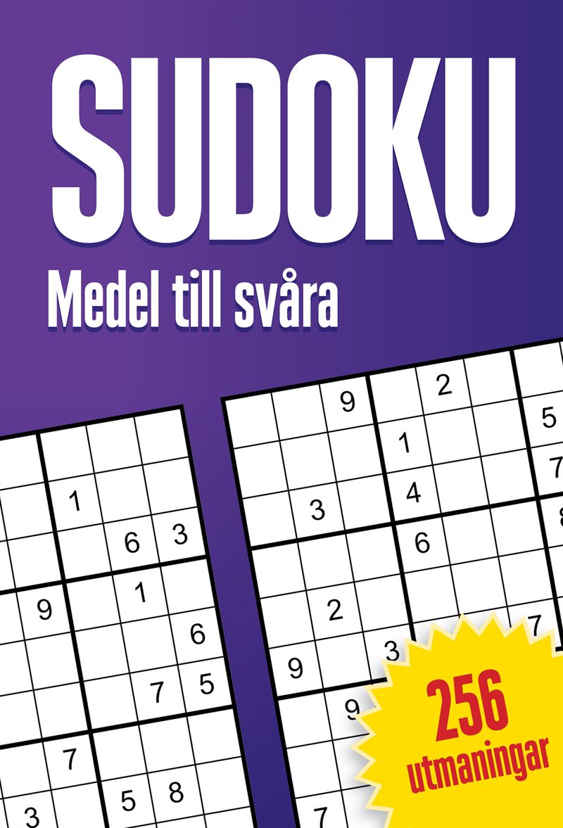 Sudoku : 256 sudokun, medel till svåra