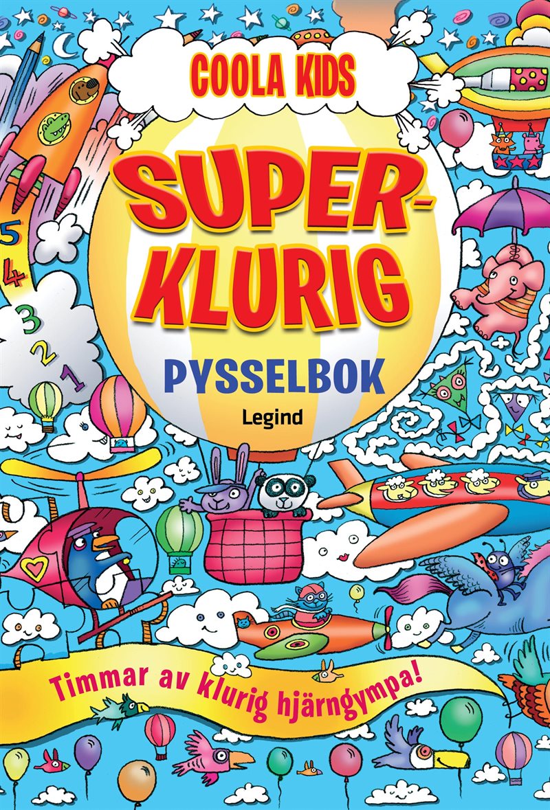 Superklurig pysselbok : Timmar av klurig hjärngympa!