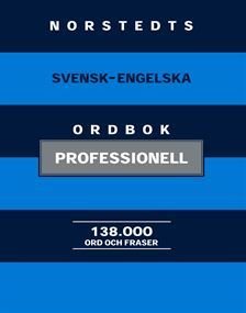 Norstedts svensk-engelska ordbok : professionell