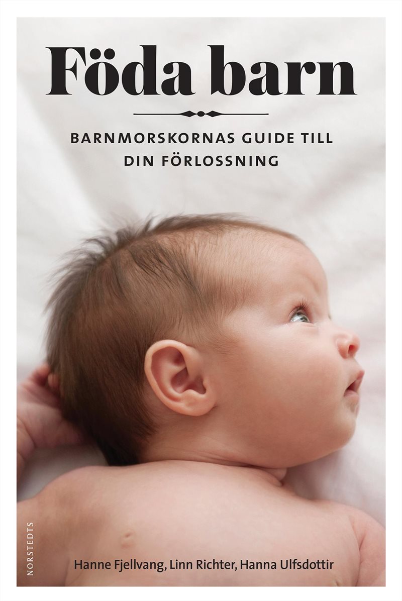 Bok │ Föda barn - Barnmorskornas guide till din förlossning