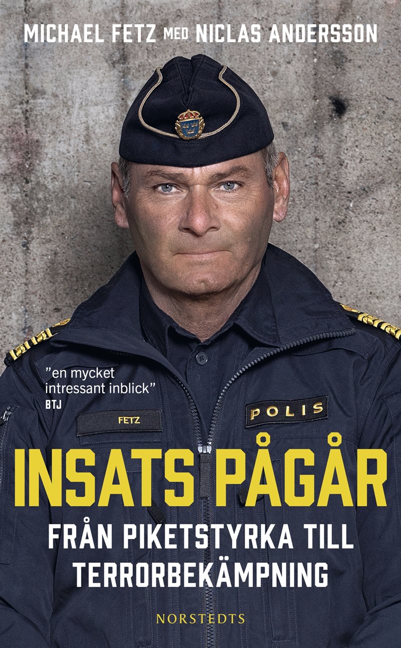 Insats pågår - från piketstyrka till terrorbekämpning
