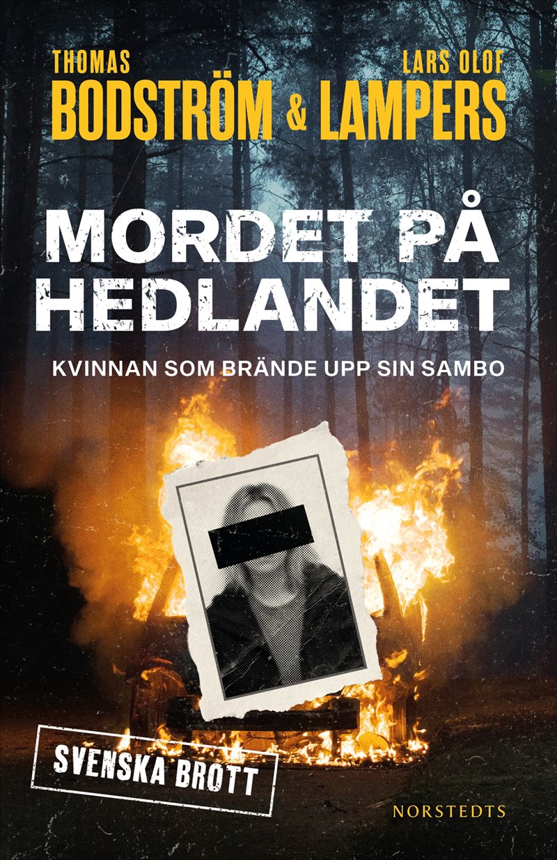 Mordet på Hedlandet : kvinnan som brände upp sin sambo