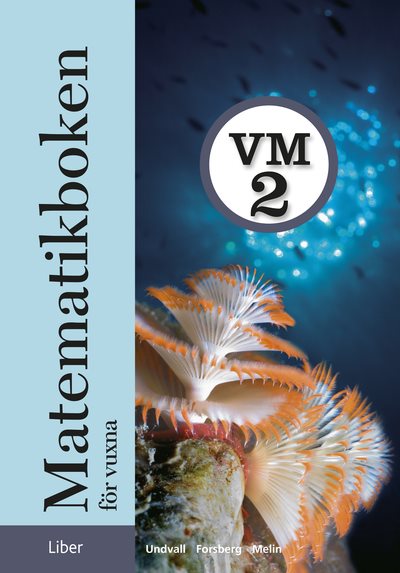Matematikboken för vuxna VM2 Grundbok