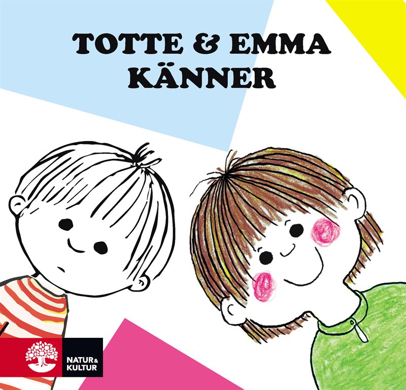 Totte och Emma känner