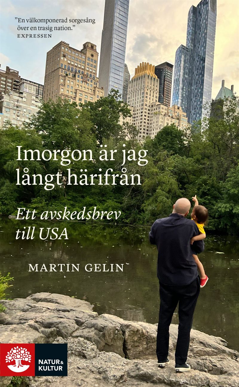 Imorgon är jag långt härifrån : ett avskedsbrev till USA