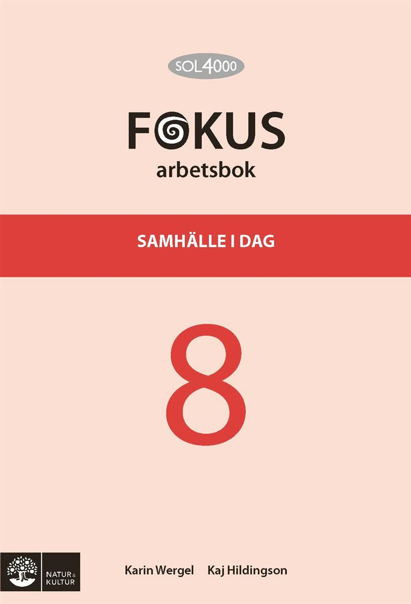 SOL 4000 Samhälle i dag 8 Fokus Arbetsbok