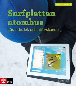 Surfplattan utomhus : lärande, lek och utforskande