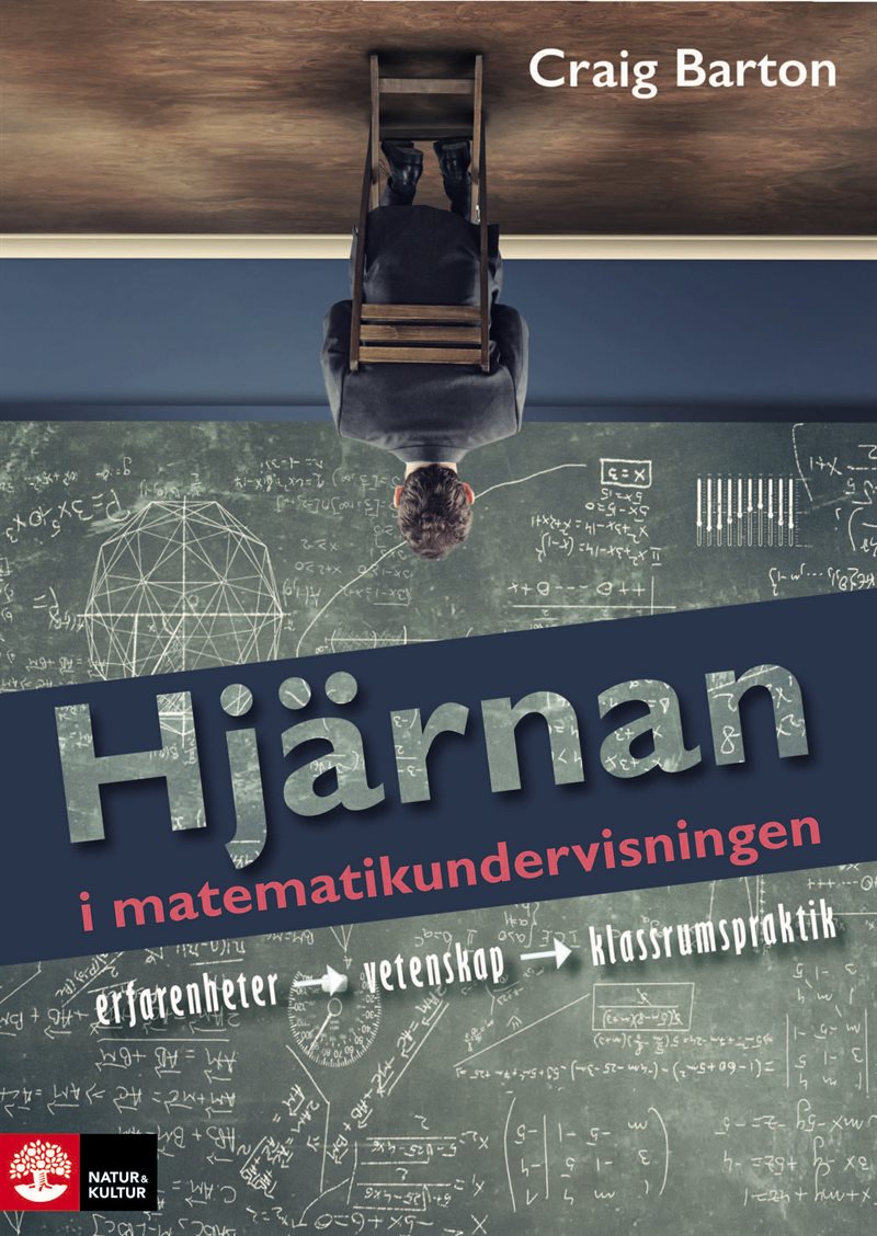 Hjärnan i matematikundervisningen : Erfarenhet, vetenskap, klassrumspraktik