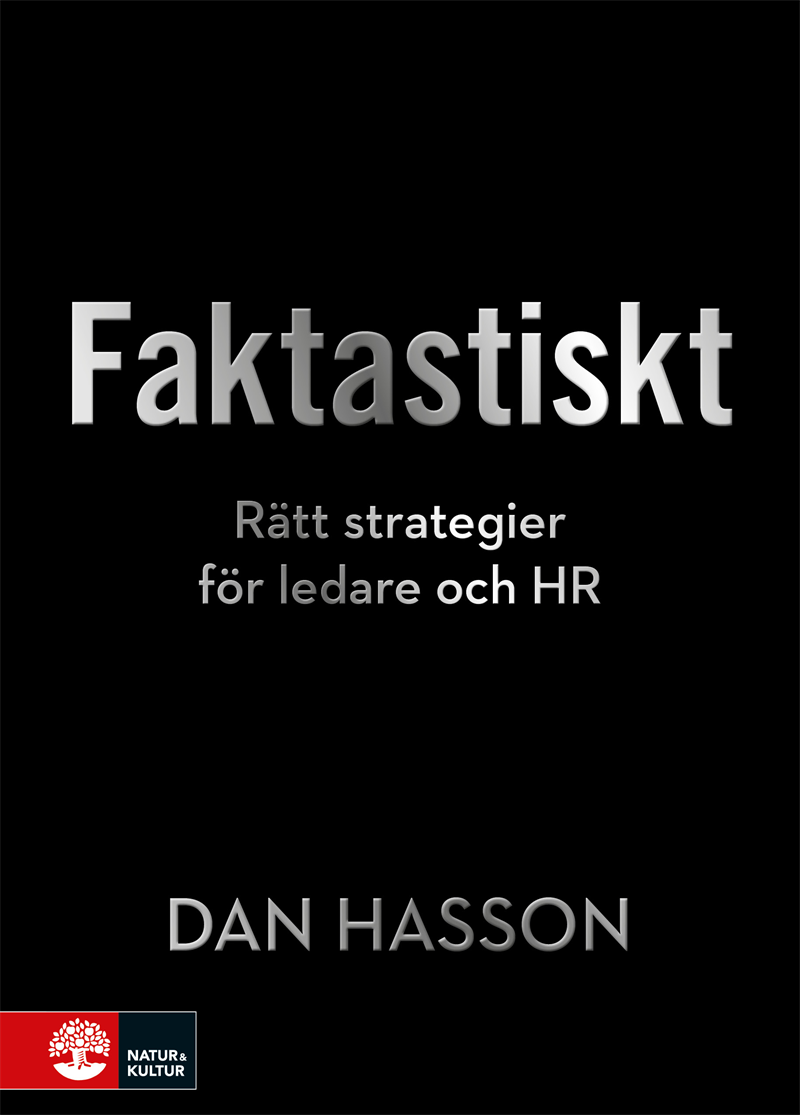 Faktastiskt : Rätt strategier för HR och ledare