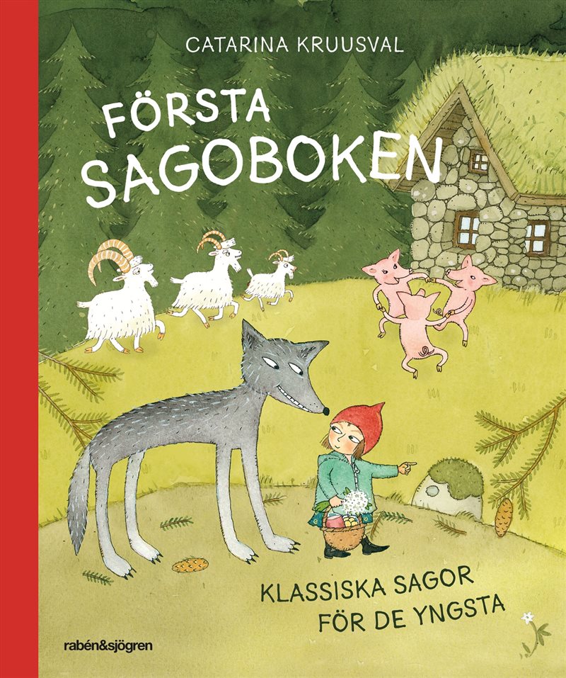 Första sagoboken : klassiska sagor för de yngsta