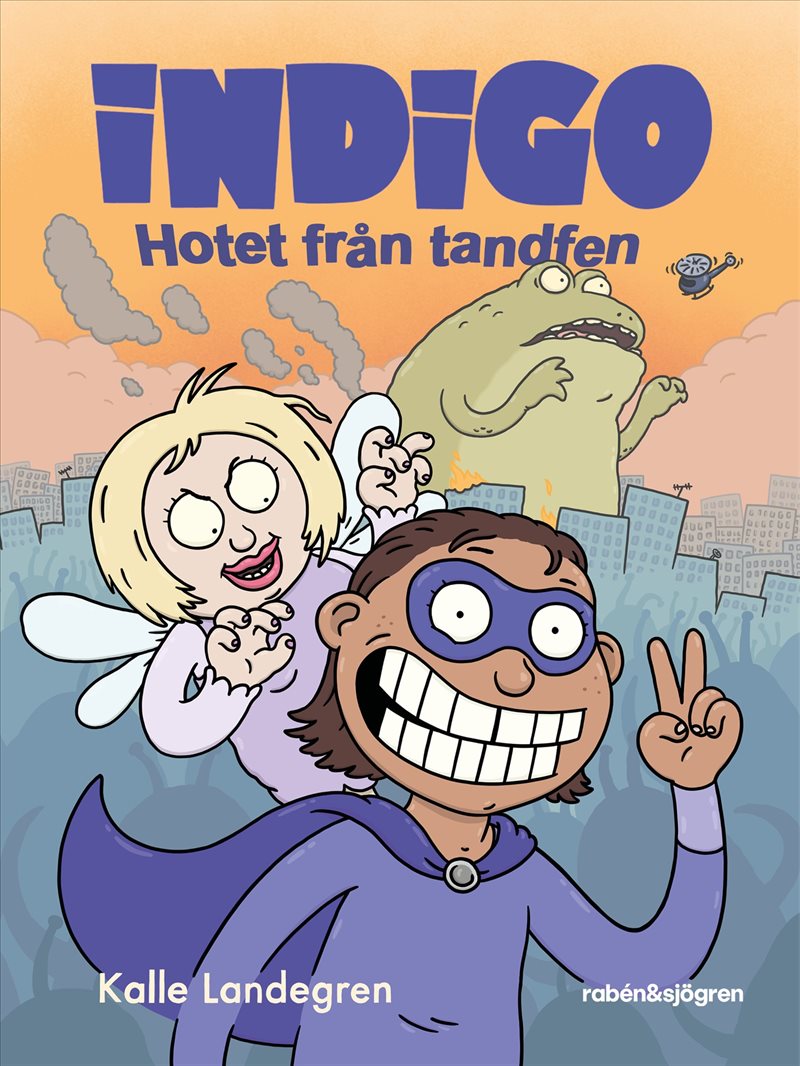 Indigo: Hotet från tandfen