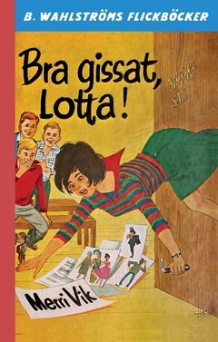 Bra gissat, Lotta!