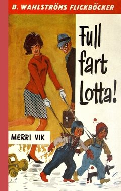 Full fart, Lotta!