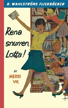 Rena snurren, Lotta!