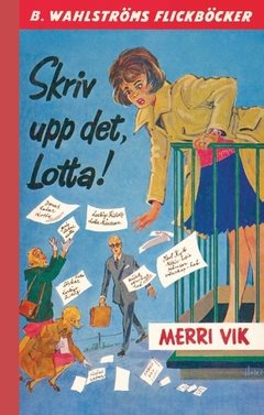 Skriv upp det, Lotta!