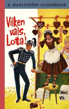 Vilken vals, Lotta!