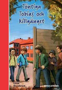 Töntiga Tobias och killgänget