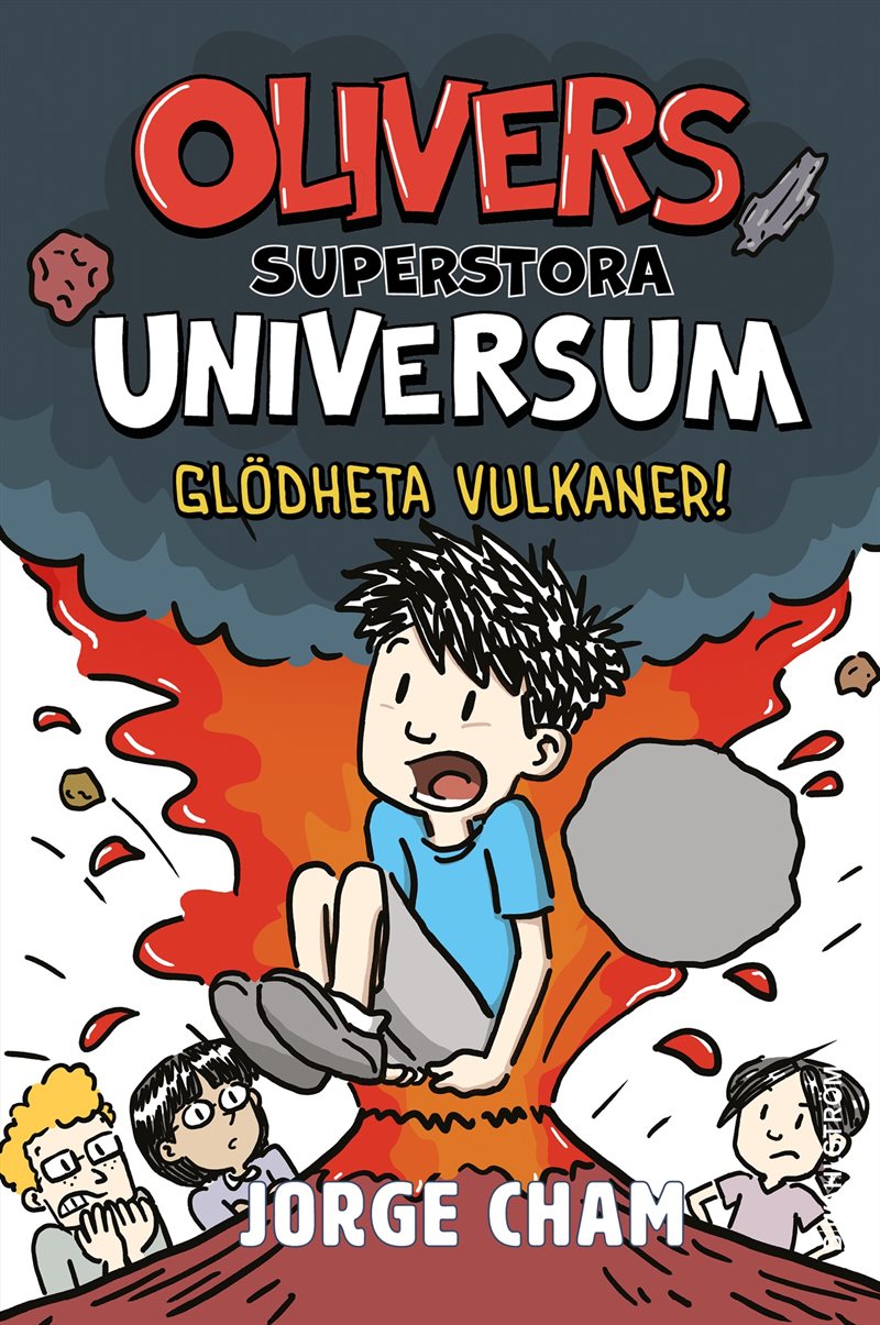 Olivers superstora universum. Glödheta vulkaner!