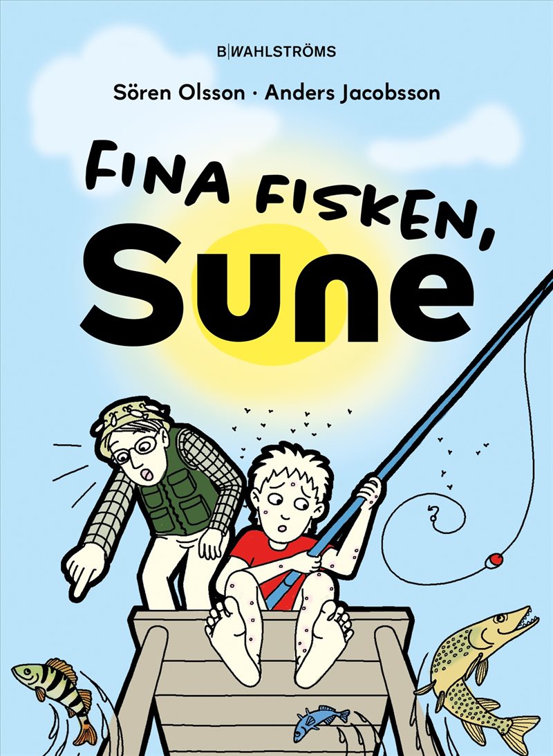 Fina fisken, Sune