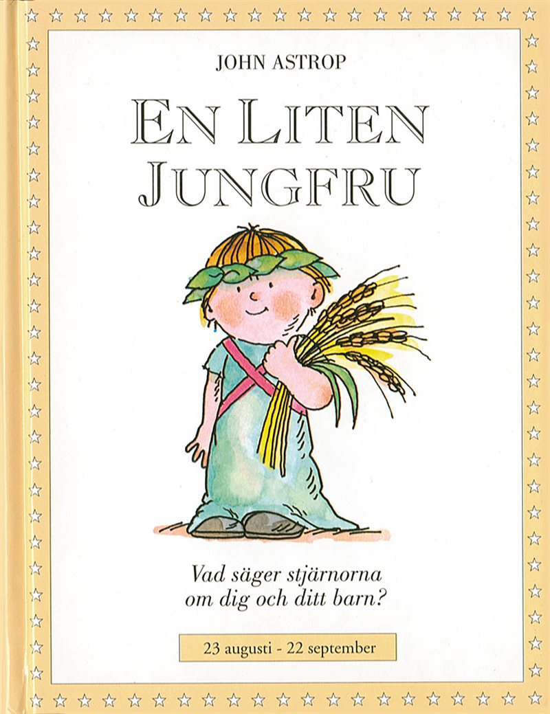 Små stjärnor. En liten jungfru : 23 augusti–22 september