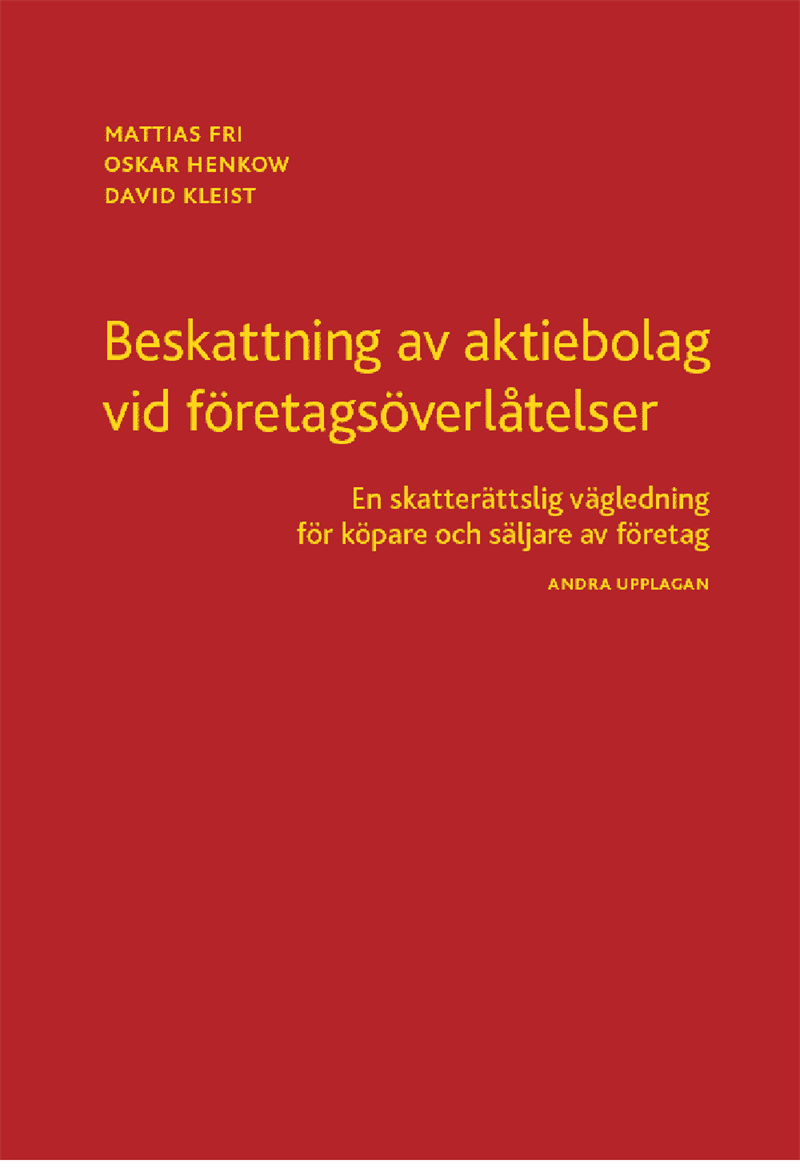 Beskattning av aktiebolag vid företagsöverlåtelser : en skatterättslig vägledning för köpare och säljare av företag