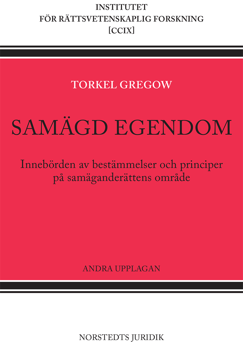 Samägd egendom : innebörden av bestämmelser och principer på samäganderättens område