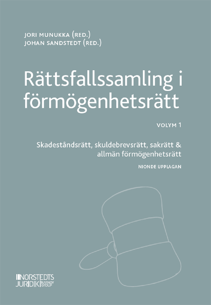 Rättsfallssamling i förmögenhetsrätt. Volym 1 : Skadeståndsrätt, skuldebrevsrätt, sakrätt & allmän förmögenhetsrätt