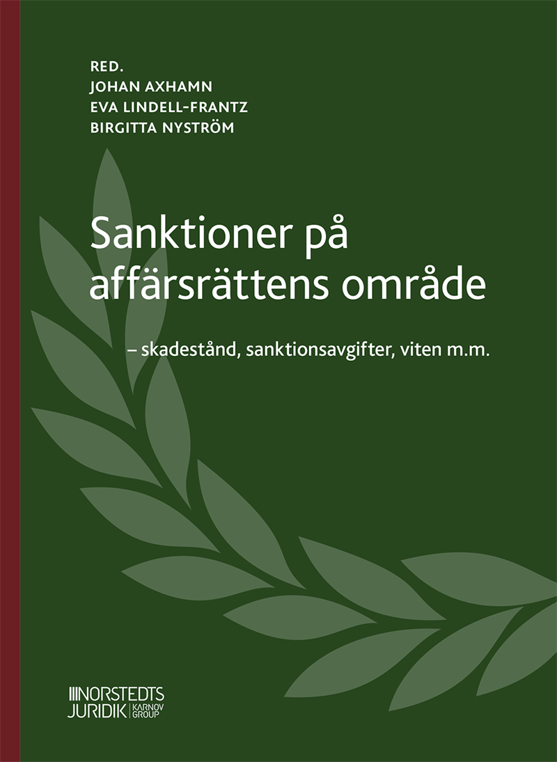 Sanktioner på affärsrättens område  : skadestånd, sanktionsavgifter, viten m.m.