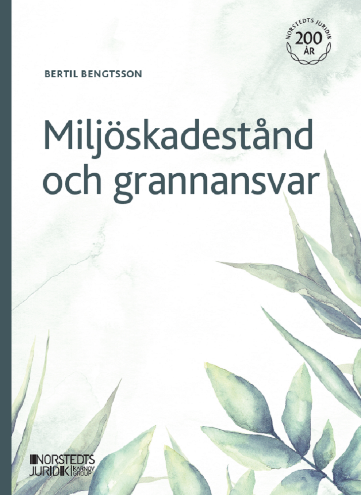 Miljöskadestånd och grannansvar