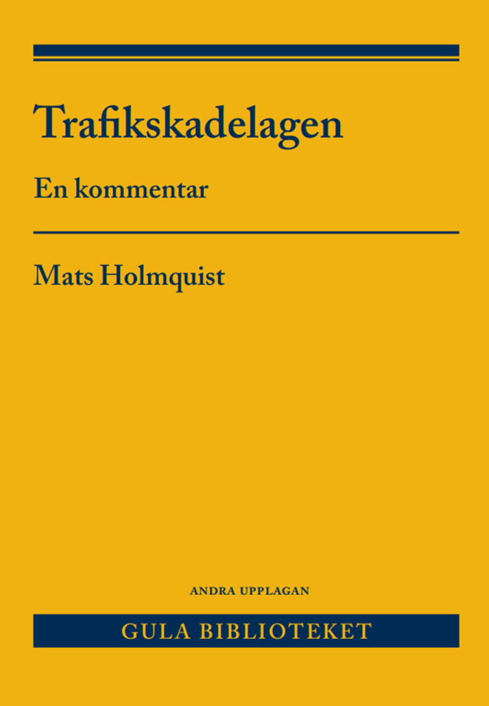 Trafikskadelagen : en kommentar