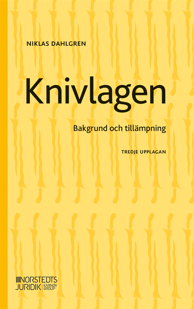 Knivlagen : bakgrund och tillämpning