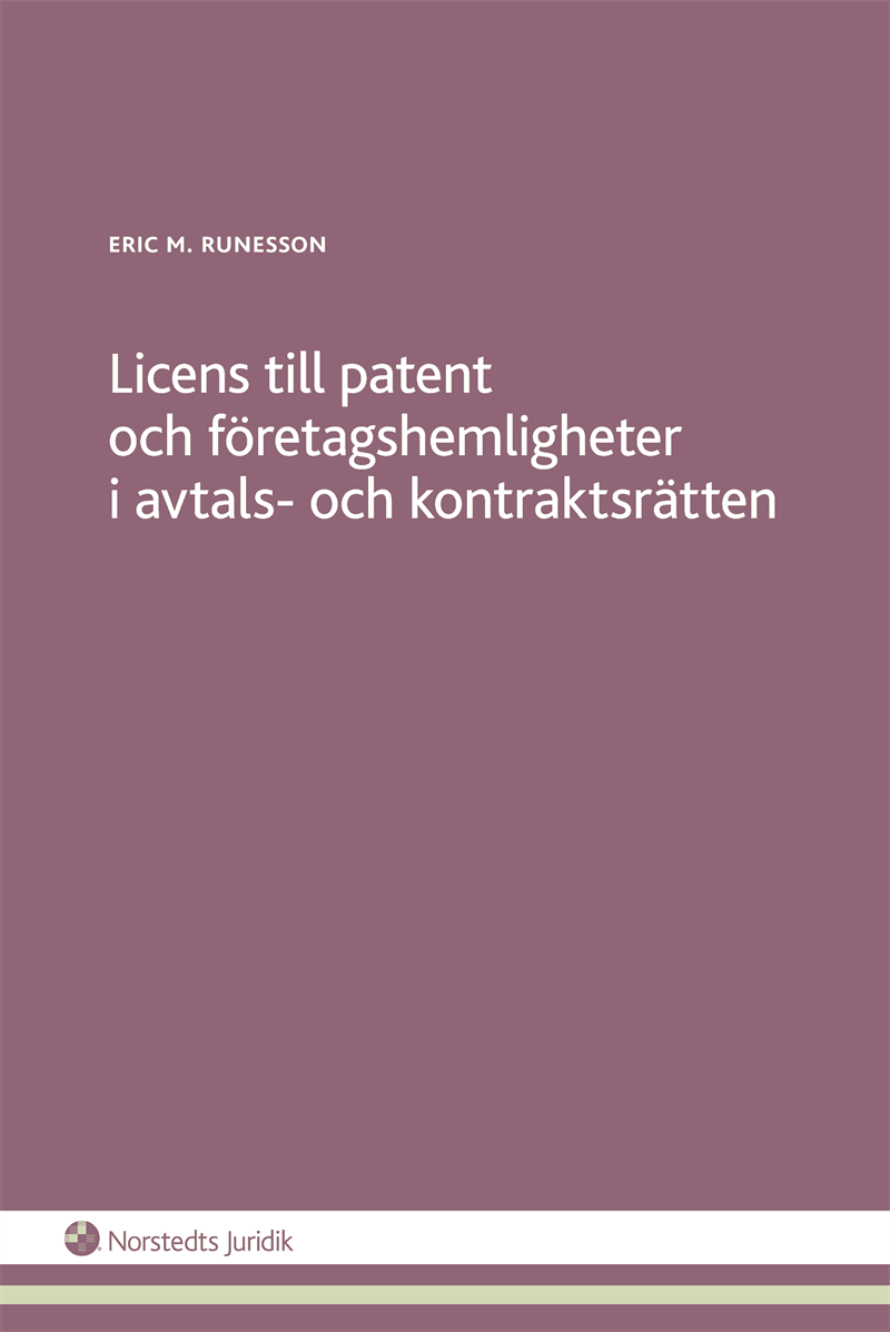 Licens till patent och företagshemligheter i avtals- och kontraktsrätten