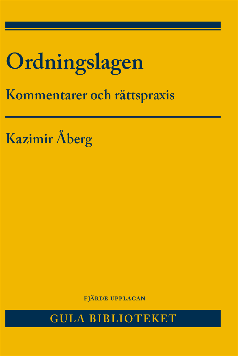 Ordningslagen  : kommentarer och rättspraxis