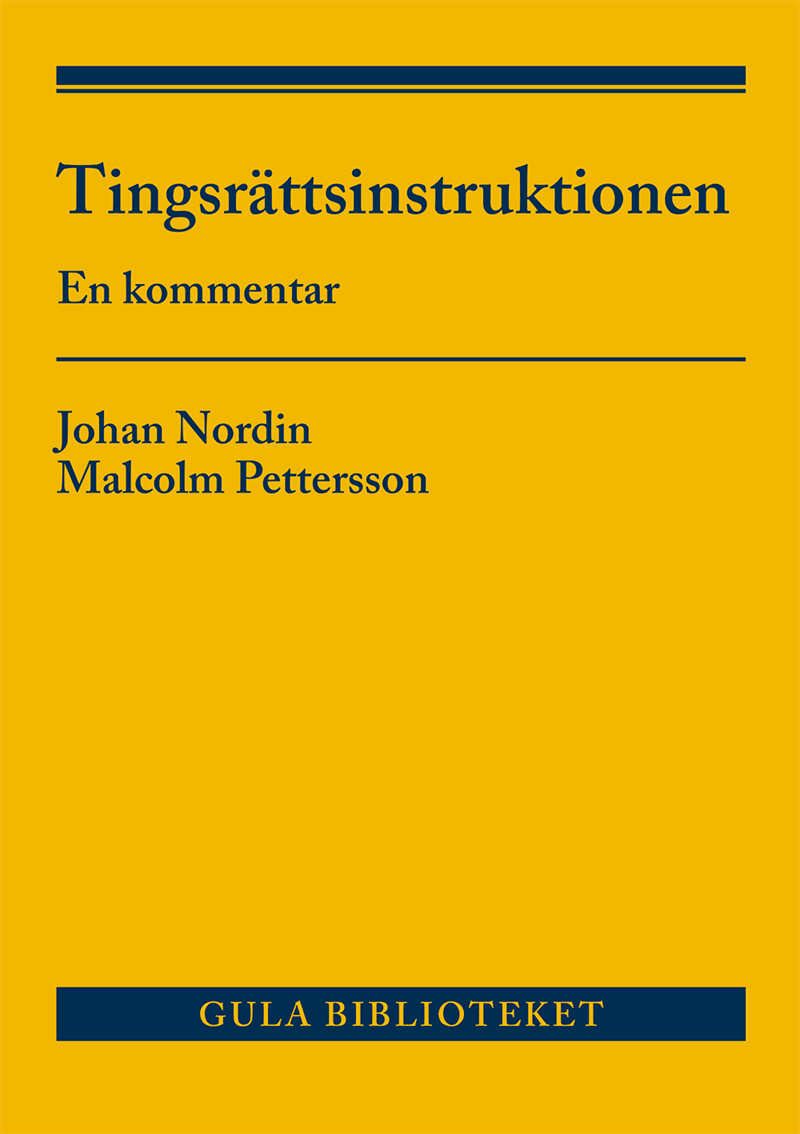 Tingsrättsinstruktionen : En kommentar