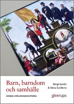 Barn, barndom och samhälle - svensk utbildningshistoria