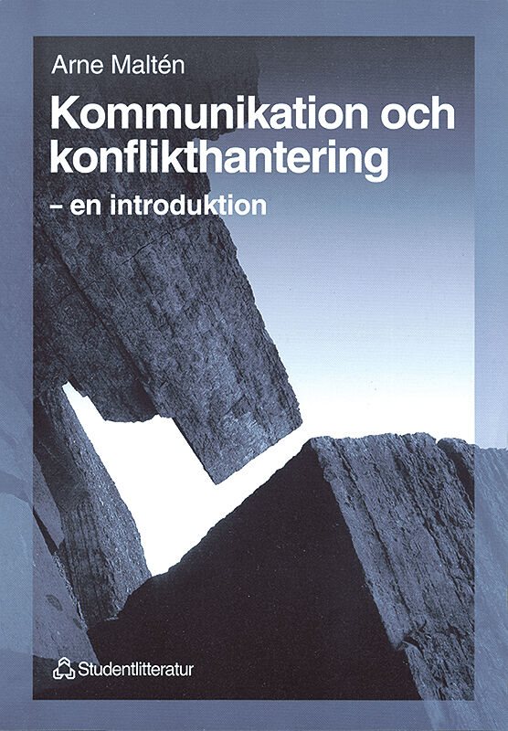 Kommunikation och konflikthantering - - en introduktion